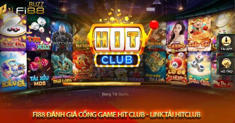 Fi88 đánh giá cổng game Hit club - Link tải hitclub